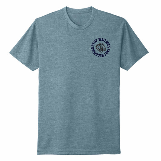 Heather Blue Slate ‘Start Becoming’ 60/40 Tee
